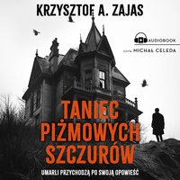 Taniec piżmowych szczurów - Krzysztof Zajas - audiobook