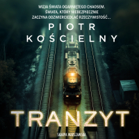 Tranzyt - Piotr Kościelny - audiobook