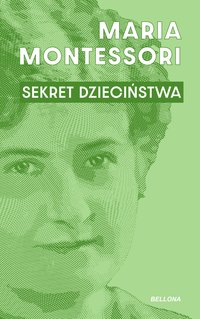 Sekret dzieciństwa - Maria Montessori - ebook