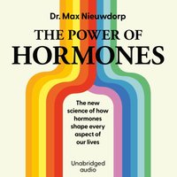 Power of Hormones - Max Nieuwdorp - audiobook