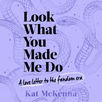 Look What You Made Me Do - Kat McKenna - audiobook