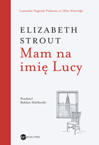 Mam na imię Lucy. Wydanie 3 - Elizabeth Strout - ebook