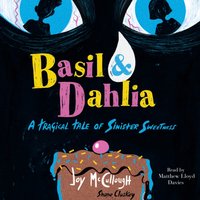Basil & Dahlia - Joy McCullough - audiobook