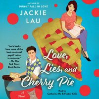 Love, Lies, and Cherry Pie - Jackie Lau - audiobook