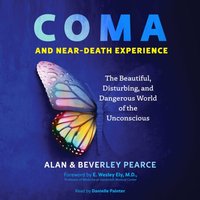Coma and Near-Death Experience - Alan Pearce - audiobook
