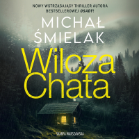 Wilcza Chata - Michał Śmielak - audiobook
