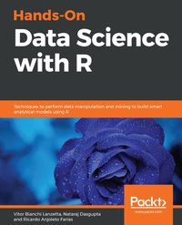 Hands-On Data Science with R - Ricardo Anjoleto Farias - ebook