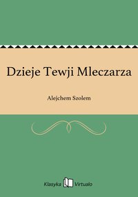 Dzieje Tewji Mleczarza - Alejchem Szolem - ebook