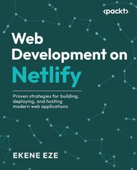 Web Development on Netlify - Ekene Eze - ebook