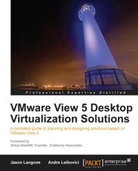 VMware View 5. Desktop Virtualization Solutions - Jason Langone - ebook