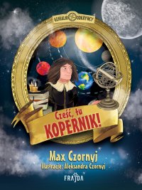 Cześć, tu Kopernik! - Max Czornyj - ebook