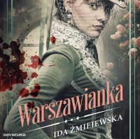 Warszawianka - Ida Żmiejewska - audiobook