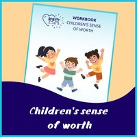 WORKBOOK CHILDREN’S SENSE OF WORTH - Katarzyna Rycharska Izabela Łuczak - ebook