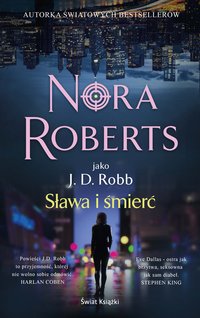 Sława i śmierć - Nora Roberts - ebook