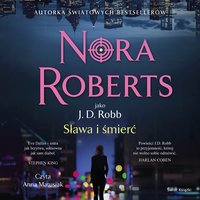 Sława i śmierć - Nora Roberts - audiobook