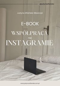 Współpraca na Instagramie - Justyna Aftańska-Błaszczyk - ebook