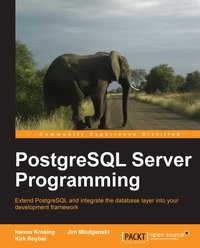 PostgreSQL Server Programming - Hannu Krosing - ebook