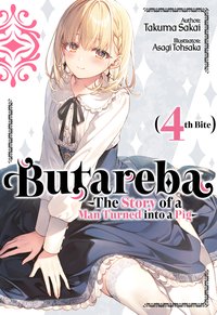 Butareba -The Story of a Man Turned into a Pig- Fourth Bite - Takuma Sakai - ebook