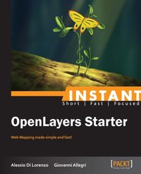 Instant OpenLayers Starter - Alessio Di Lorenzo - ebook