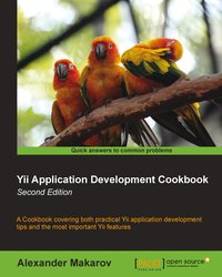 Yii Application Development Cookbook. Second Edition - Alexander Makarov - ebook