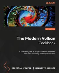 The Modern Vulkan Cookbook - Preetish Kakkar - ebook