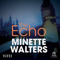 The Echo - Minette Walters - audiobook