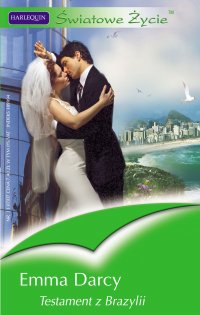 Testament z Brazylii - Emma Darcy - ebook