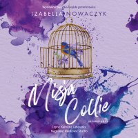 Misja Collie - Izabella Nowaczyk - audiobook