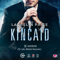 Kincaid. Kuszący Duet. Tom 3 - Laurelin Paige - audiobook