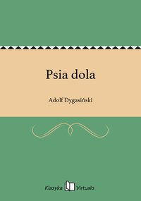 Psia dola - Adolf Dygasiński - ebook