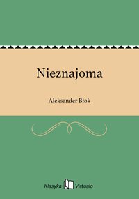 Nieznajoma - Aleksander Błok - ebook