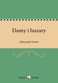 Damy i huzary - Aleksander Fredro - ebook