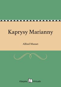 Kaprysy Marianny - Alfred Musset - ebook