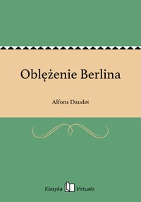 Oblężenie Berlina - Alfons Daudet - ebook