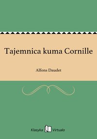 Tajemnica kuma Cornille - Alfons Daudet - ebook