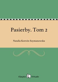 Pasierby. Tom 2 - Natalia Korwin-Szymanowska - ebook