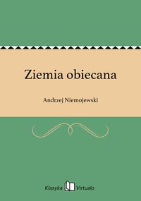 Ziemia obiecana - Andrzej Niemojewski - ebook