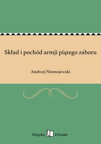 Skład i pochód armji piątego zaboru - Andrzej Niemojewski - ebook