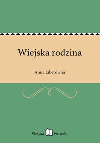 Wiejska rodzina - Anna Liberówna - ebook