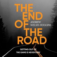 The End of the Road - Andrew Welsh-Huggins - audiobook