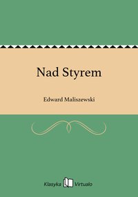 Nad Styrem - Edward Maliszewski - ebook