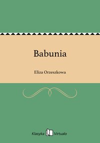 Babunia - Eliza Orzeszkowa - ebook