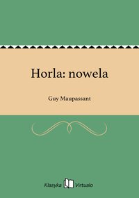 Horla: nowela - Guy Maupassant - ebook