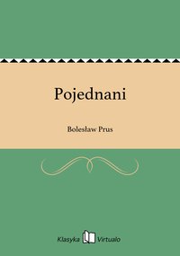 Pojednani - Bolesław Prus - ebook