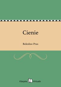 Cienie - Bolesław Prus - ebook
