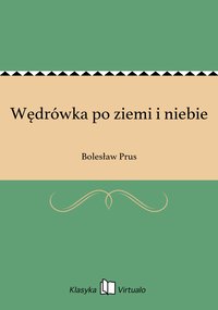 Wędrówka po ziemi i niebie - Bolesław Prus - ebook