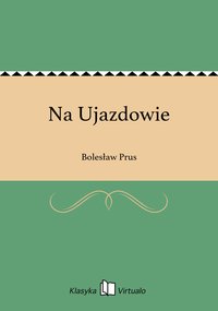 Na Ujazdowie - Bolesław Prus - ebook