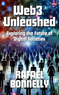 Web3 Unleashed - Rafael Bonnelly - ebook