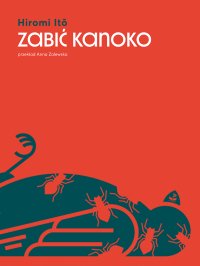 Zabić Kanoko - Hiromi Itō - ebook