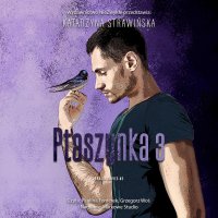 Ptaszynka 3 - Katarzyna Strawińska - audiobook